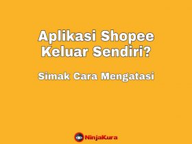 Aplikasi Shopee Keluar Sendiri