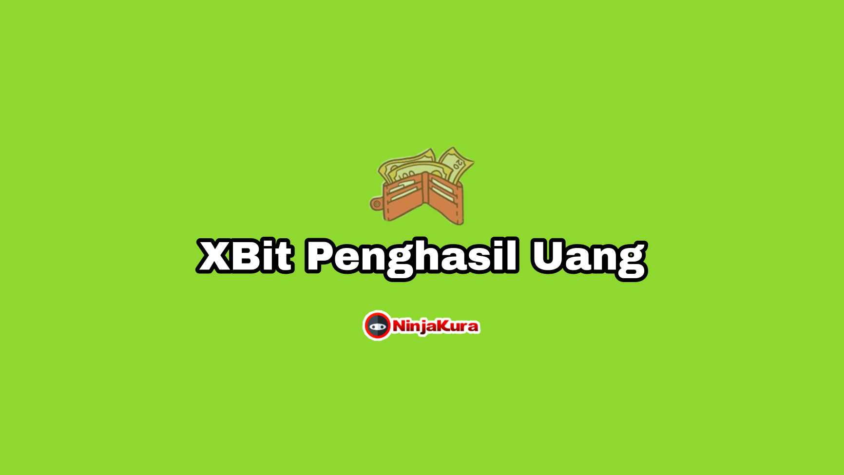 Apk XBit Penghasil Uang
