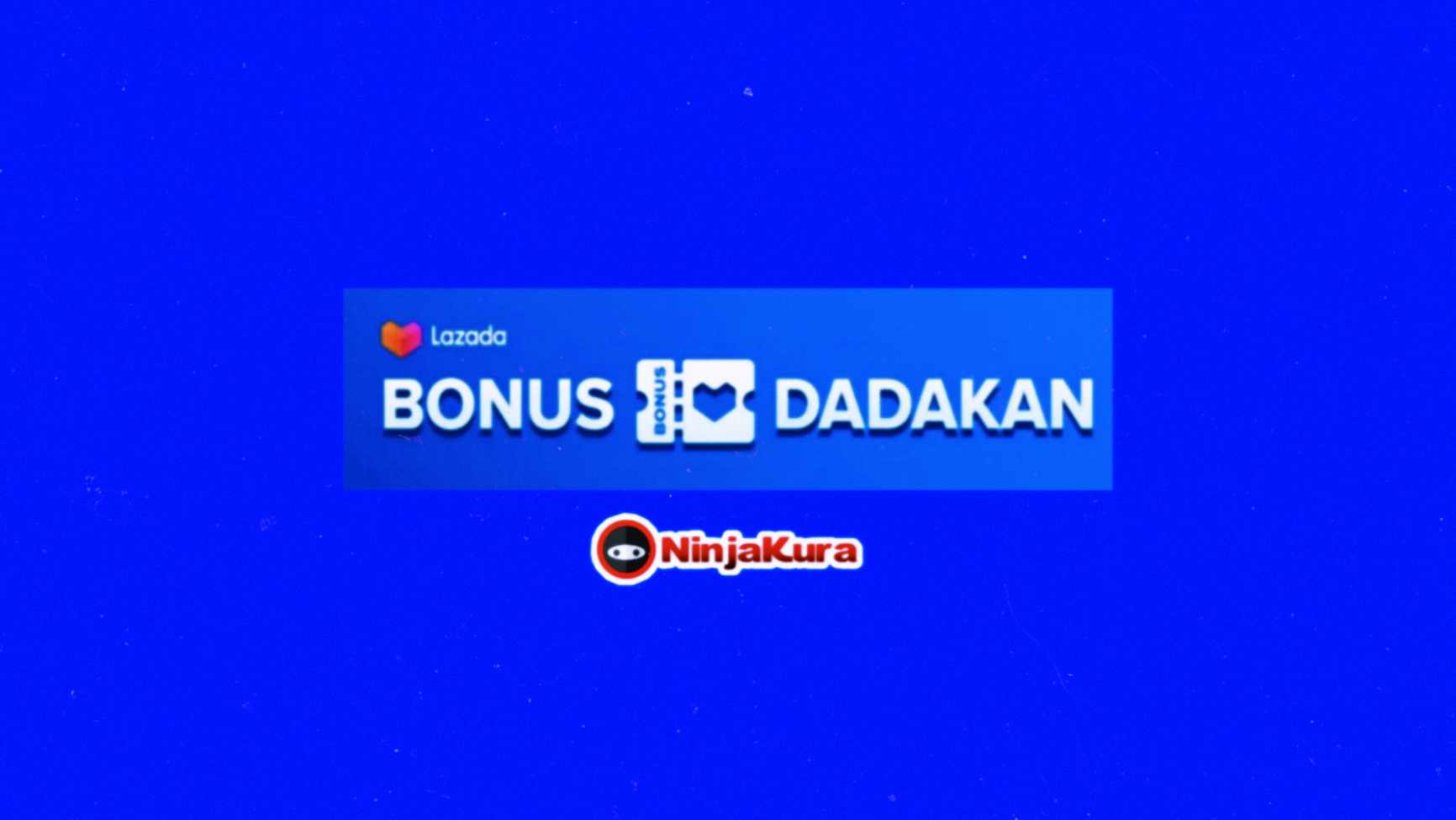 Bonus Dadakan Lazada