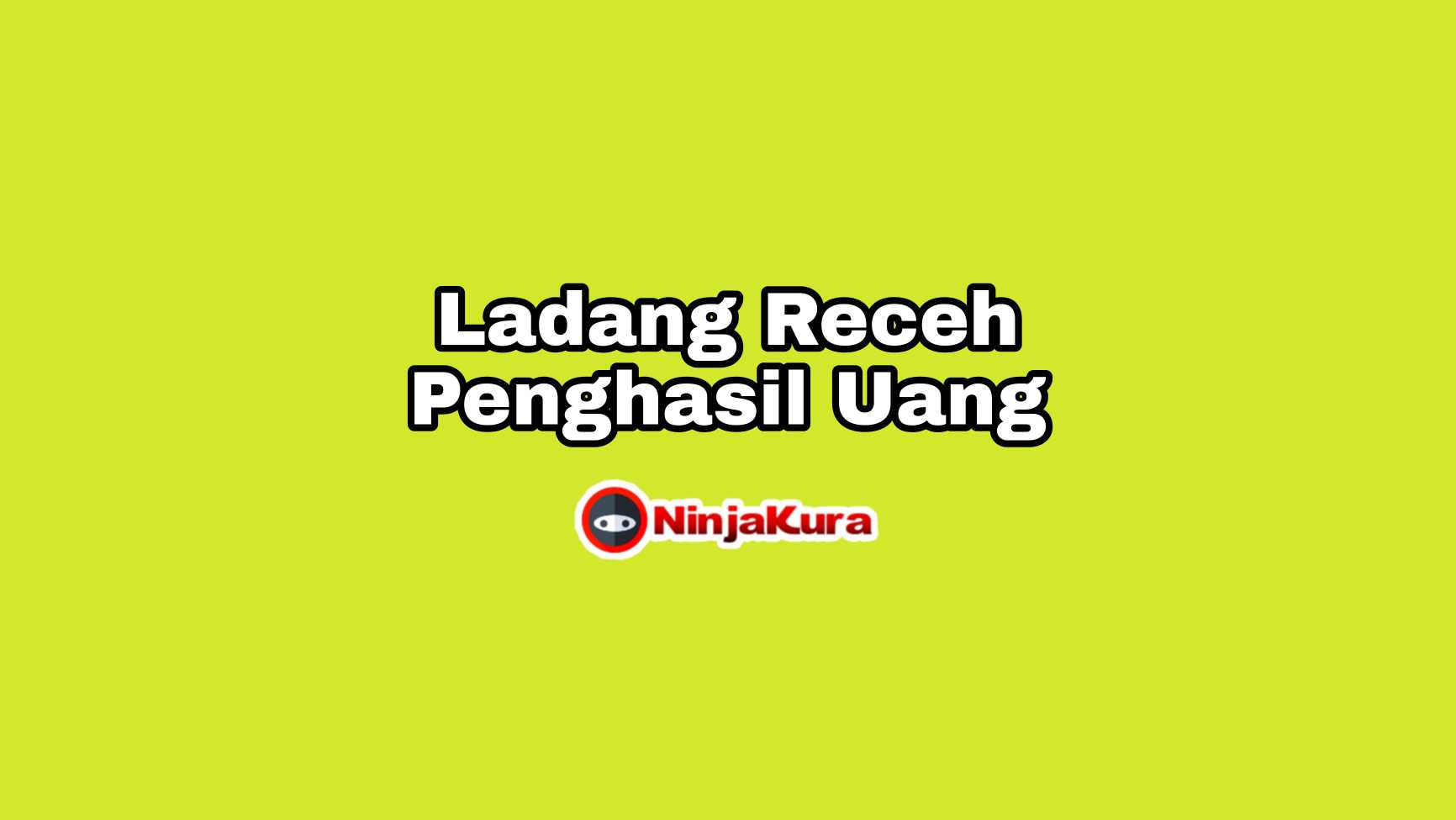 Website Ladang Receh Penghasil Uang