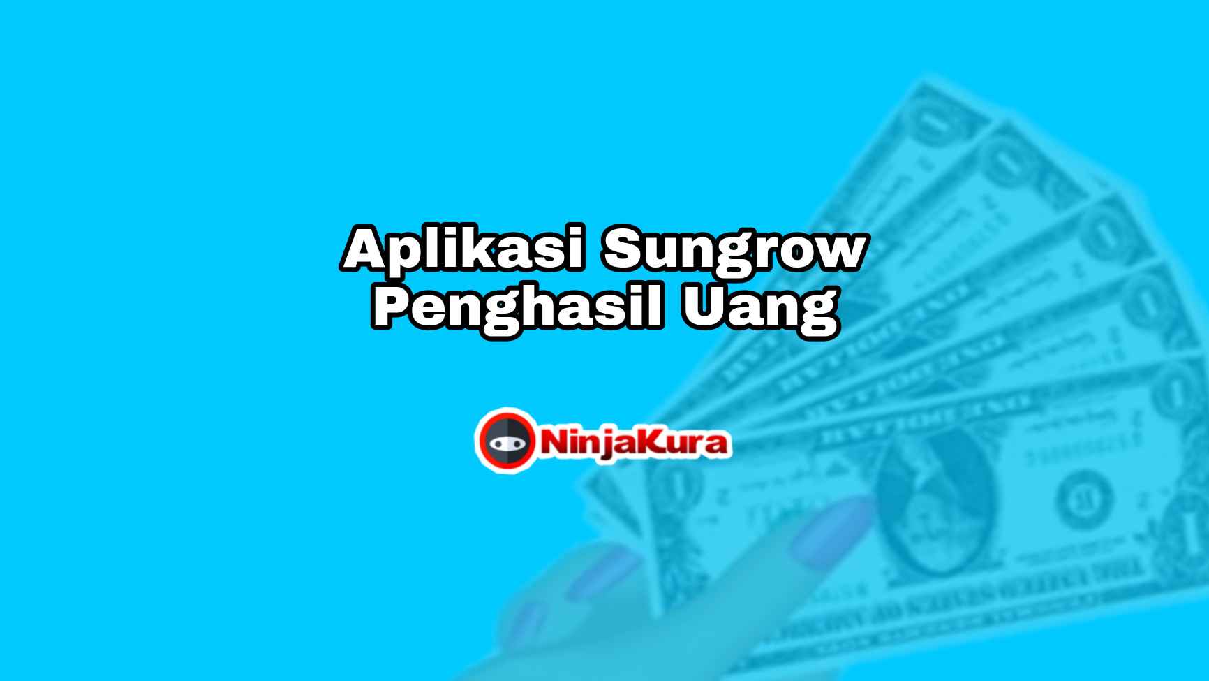Aplikasi Sungrow Penghasil Uang
