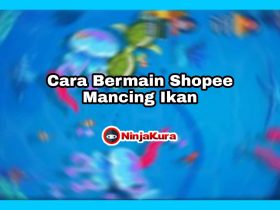 Cara Bermain Shopee Mancing Ikan