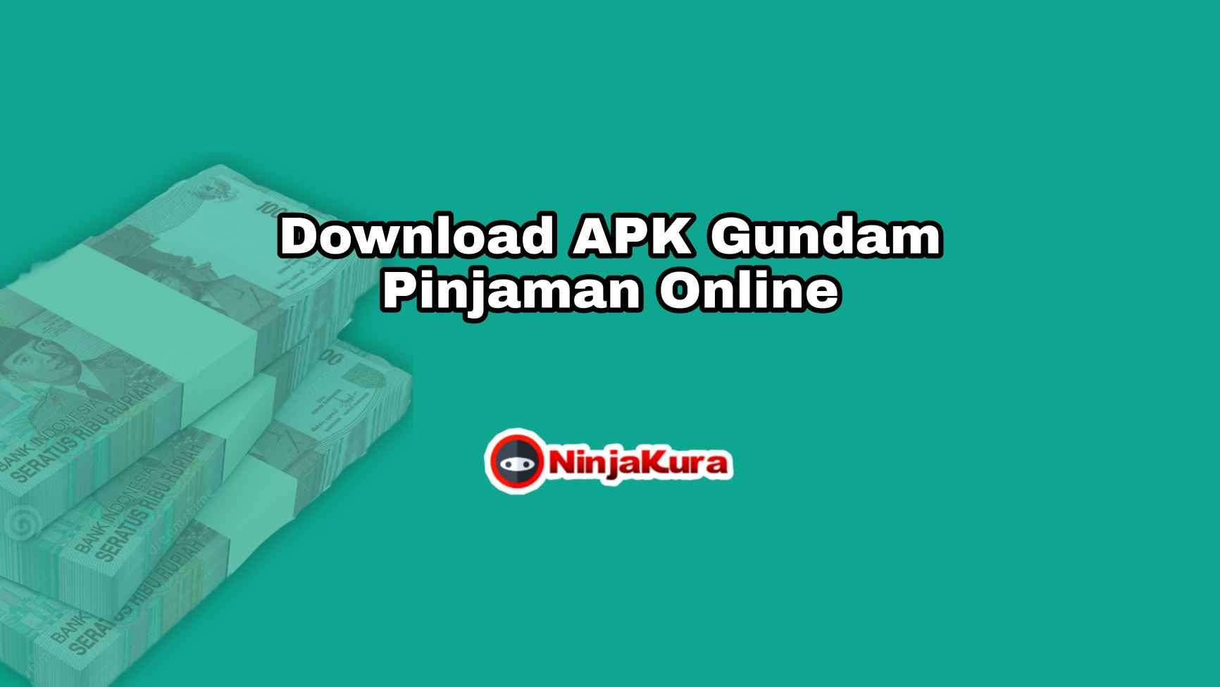 Download APK Gundam Pinjaman Online