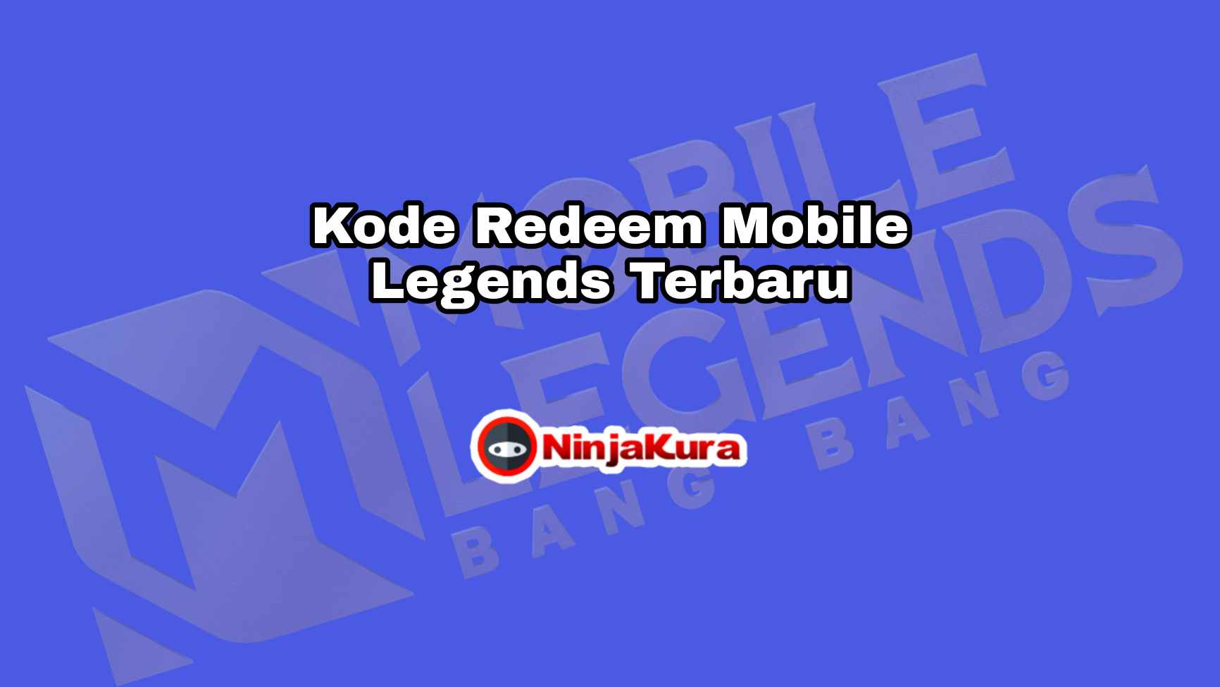Kode Redeem Mobile Legends