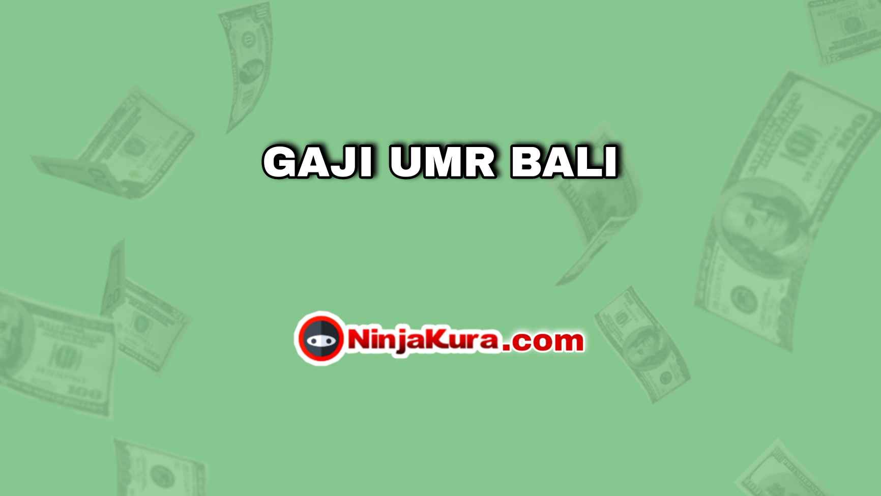 GAJI UMR BALI