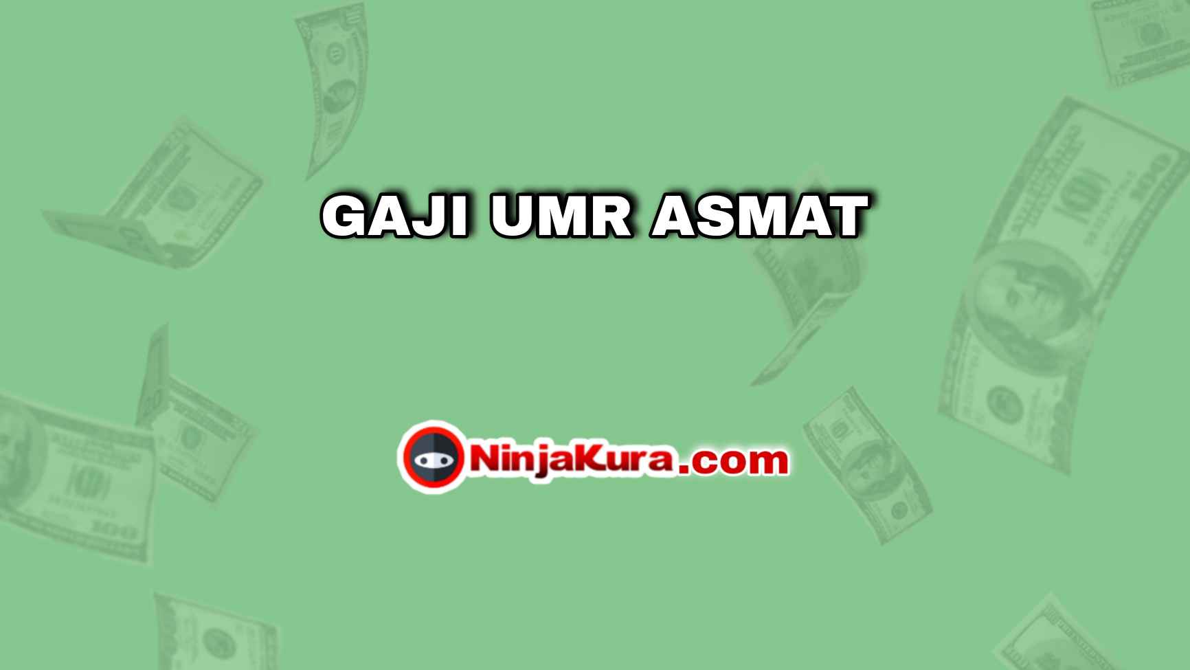 Gaji UMR Asmat